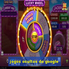 jogos ocultos do google