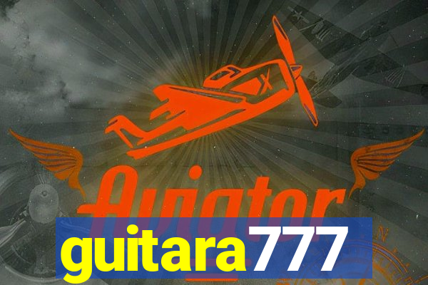 guitara777