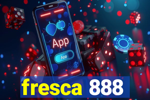 fresca 888