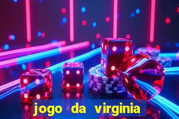 jogo da virginia que da dinheiro