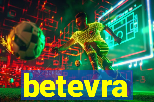 betevra