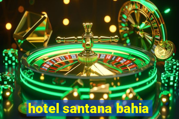 hotel santana bahia