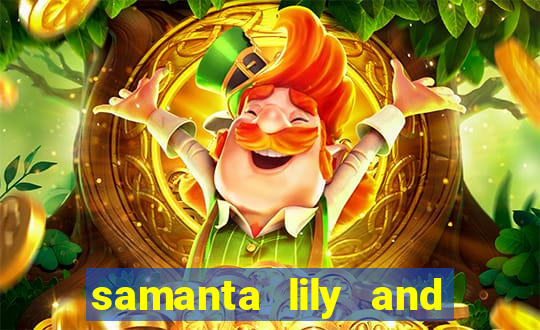 samanta lily and demmy blaze