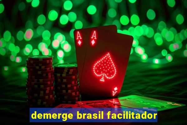 demerge brasil facilitador