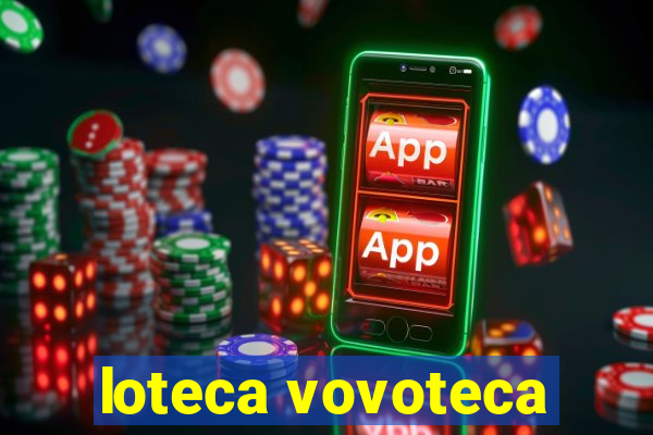 loteca vovoteca