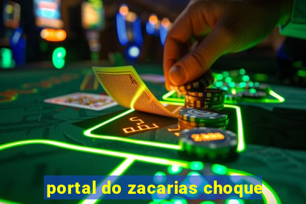 portal do zacarias choque