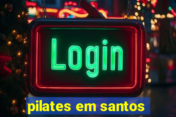 pilates em santos