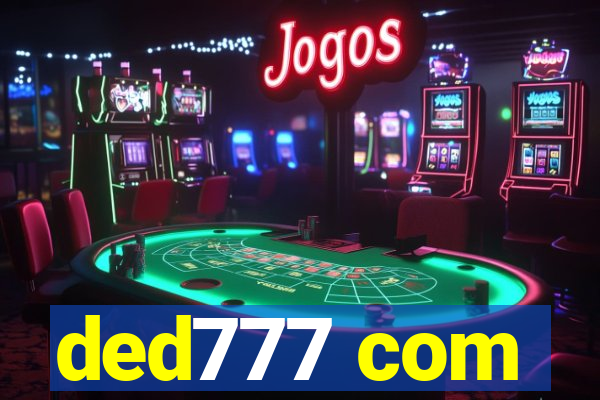 ded777 com