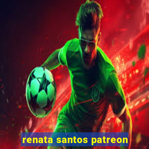 renata santos patreon
