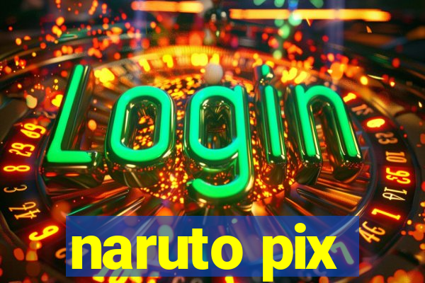 naruto pix