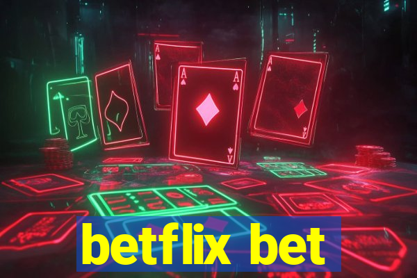 betflix bet