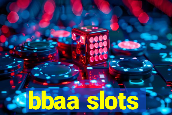 bbaa slots
