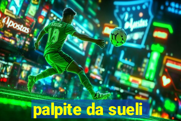 palpite da sueli