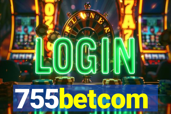 755betcom