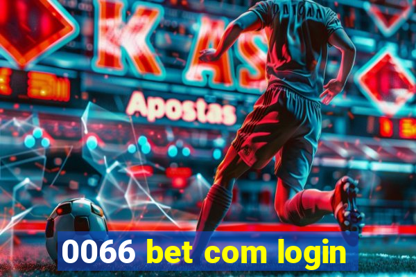 0066 bet com login