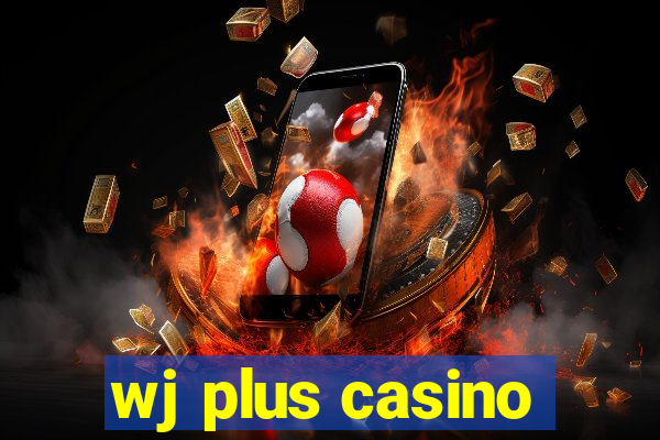 wj plus casino