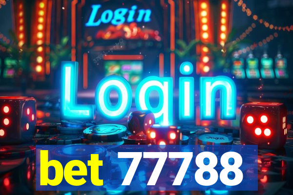 bet 77788