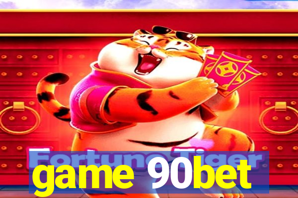 game 90bet