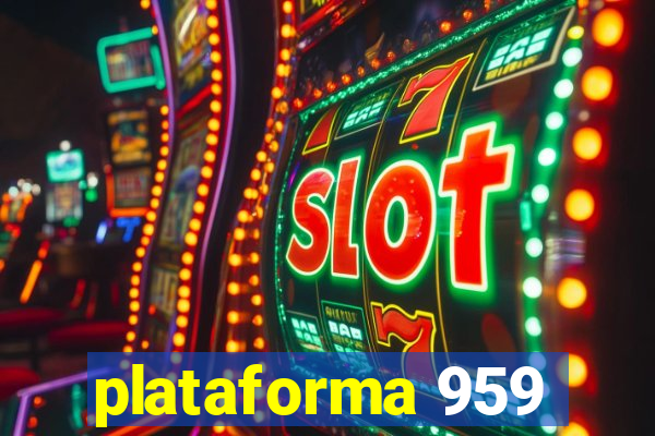 plataforma 959