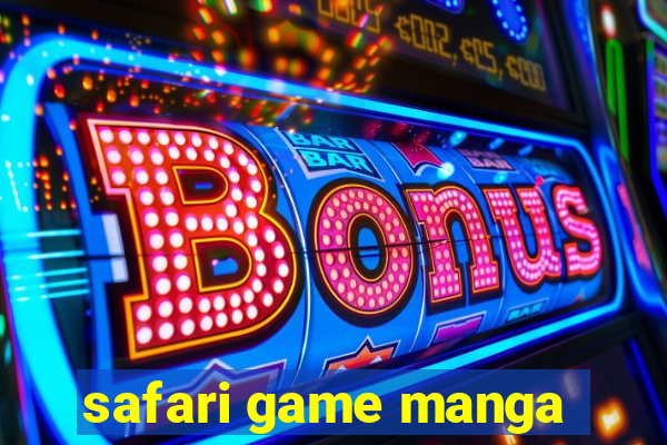 safari game manga