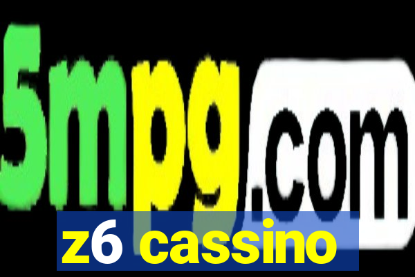 z6 cassino