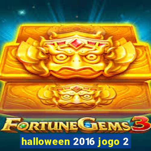 halloween 2016 jogo 2