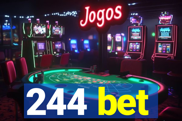244 bet