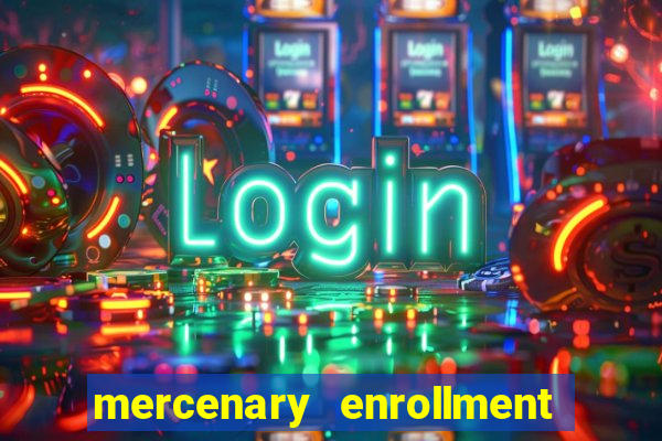 mercenary enrollment pt br