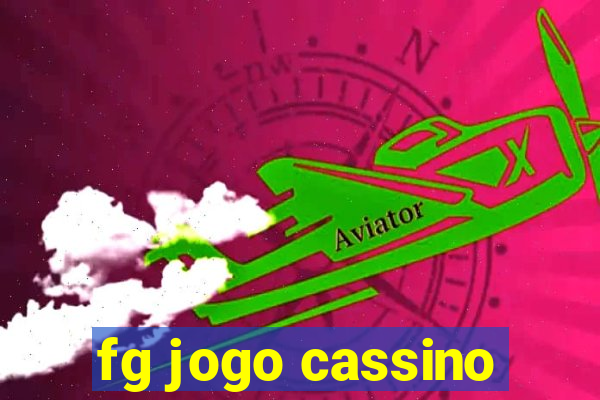 fg jogo cassino