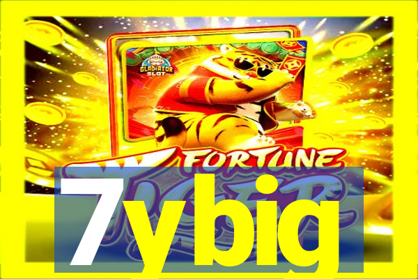 7ybig