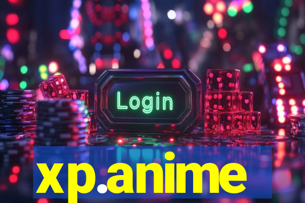 xp.anime