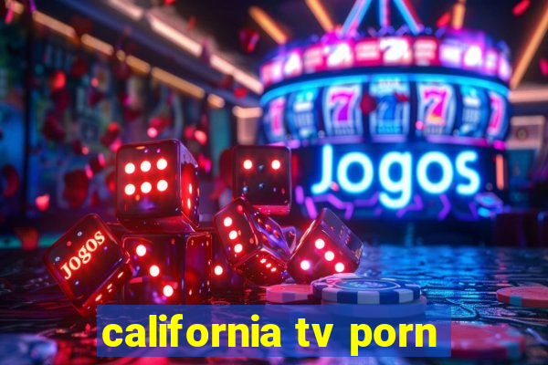 california tv porn