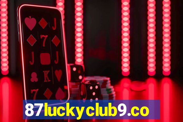 87luckyclub9.com
