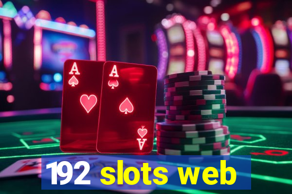192 slots web