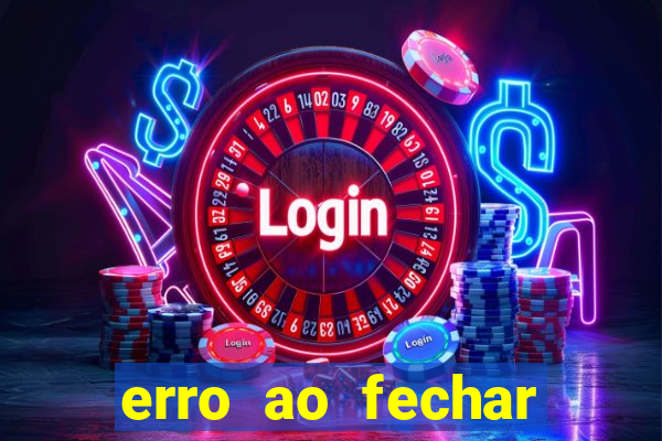 erro ao fechar compra casas bahia