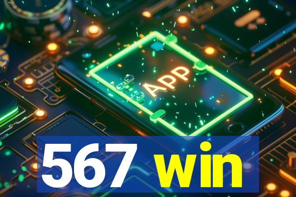 567 win