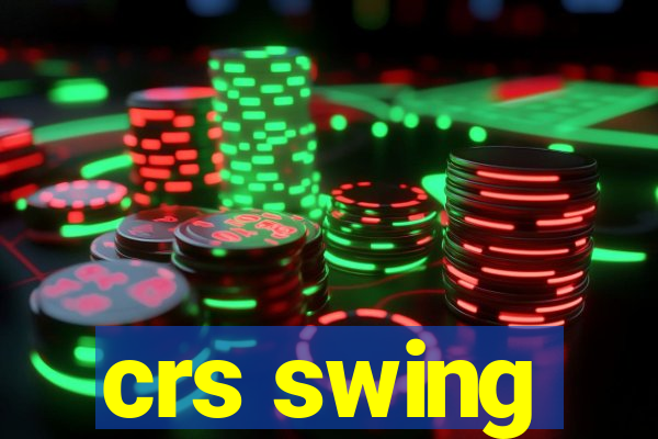 crs swing