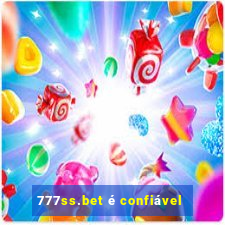 777ss.bet é confiável