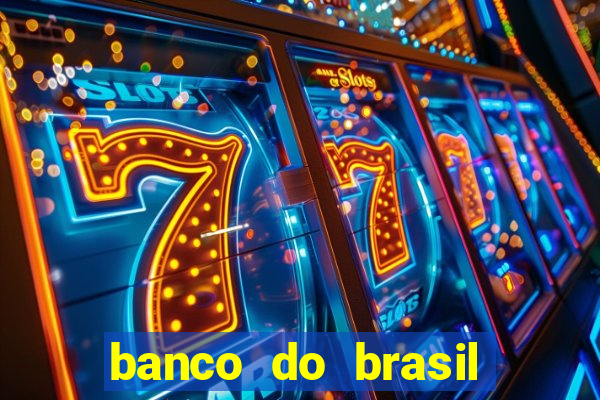 banco do brasil 777 plataforma