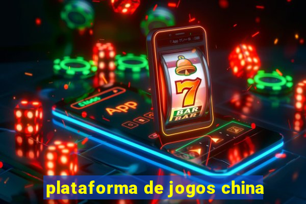 plataforma de jogos china