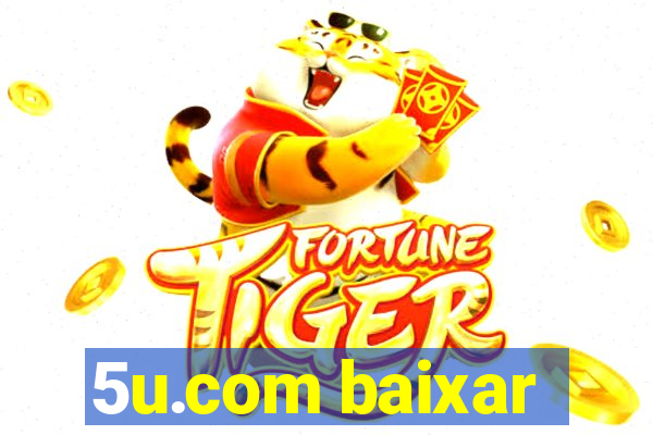 5u.com baixar