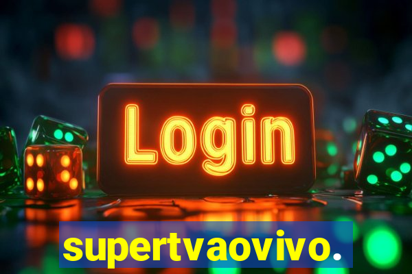 supertvaovivo.