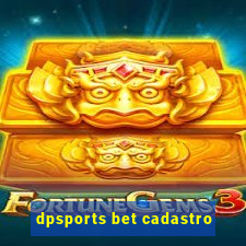 dpsports bet cadastro