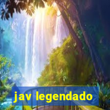 jav legendado