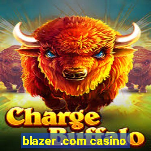 blazer .com casino
