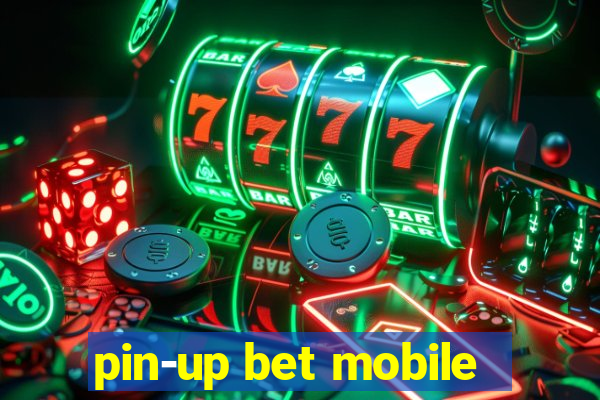 pin-up bet mobile