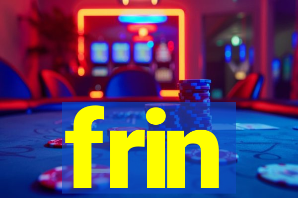 frin