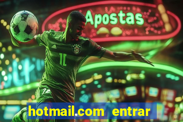 hotmail.com entrar caixa de entrada