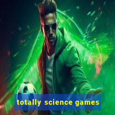 totally science games