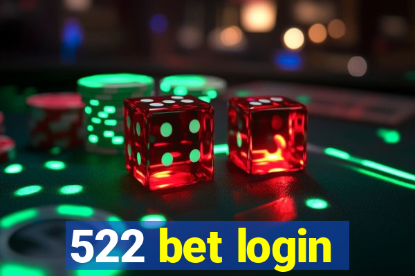 522 bet login